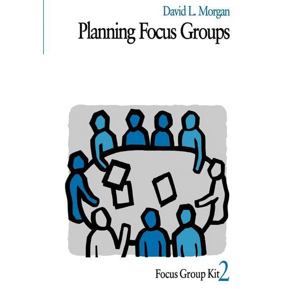 Focus Group Kit Planning Focus Groups, Book 2, (Paperback)
