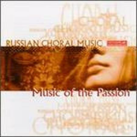 Russian Choral Music: Music of the Passion (CD) by Galina Dolbonos (mezzo-soprano), Vladimir Starodubtsev (bass), Glinka Academy Choir, Leningrad (choir, chorus);...