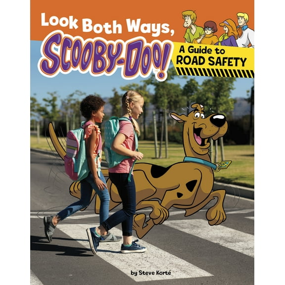 Scooby-Doo's DOS and Don'ts Look Both Ways, Scooby-Doo!: A Guide to Road Safety, (Paperback)
