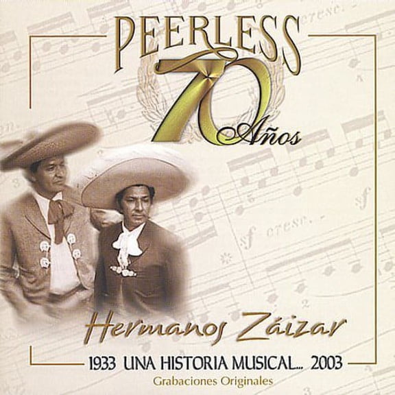 Los Hermanos Zaizar - 70 Anos Peerless Una Historia Musical - Music & Performance - CD
