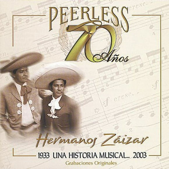 Los Hermanos Zaizar - 70 Anos Peerless Una Historia Musical - Latin - CD