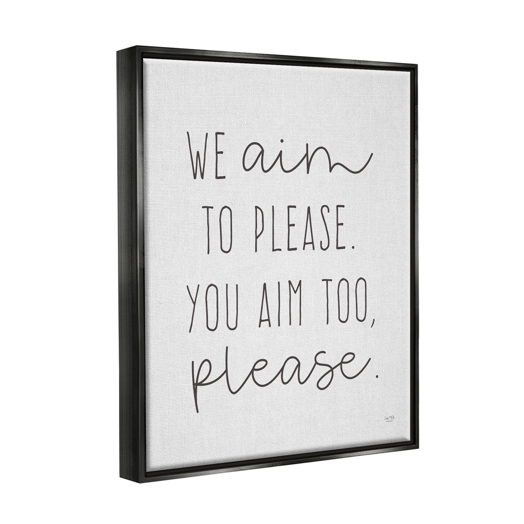 Stupell Aim To Please Funny Bathroom Phrase Typography Painting Black Floater Framed Art Print Wall Art