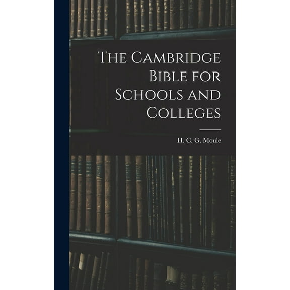 The Cambridge Bible for Schools and Colleges, (Hardcover)