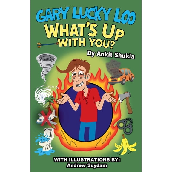 Gary Lucky Loo, What's Up With You?, (Paperback)