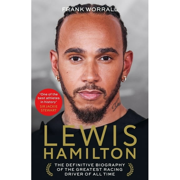 Lewis Hamilton: The Definitive Biography of the Greatest Racing Driver of All Time, (Paperback)