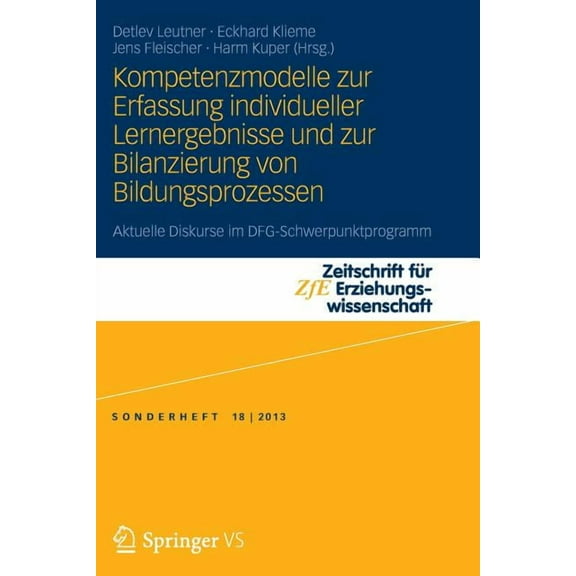 Zeitschrift Für Erziehungswissenschaft - Kompetenzmodelle Zur Erfassung Individueller Lernergebnisse Und Zur Bilanzierung Von Bildungsprozessen: Aktuelle Diskurs, Book 18, (Paperback)