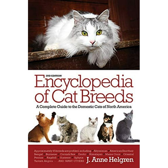 Pre-Owned Encyclopedia of Cat Breeds: A Complete Guide to the Domestic Cats of North America (Hardcover) 0764165801 9780764165801