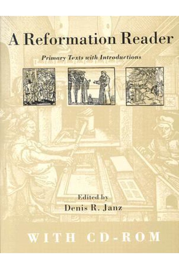 Pre-Owned Reformation Reader: Primary Texts with Introductions (Book & CD-ROM) (Paperback) 080063473X 9780800634735