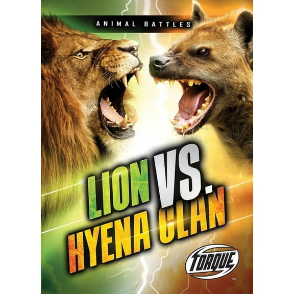 Animal Battles Lion vs. Hyena Clan, (Hardcover)