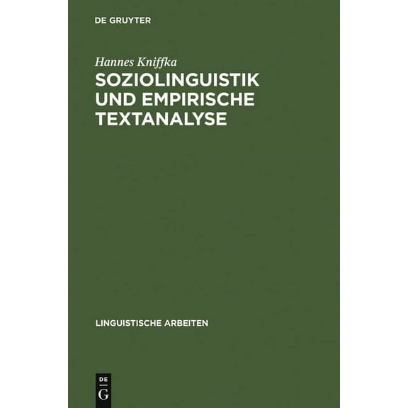 Linguistische Arbeiten Soziolinguistik und empirische Textanalyse, Book 94, (Hardcover)