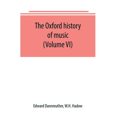 The Oxford history of music (Volume VI) The Romantic Period (Paperback)