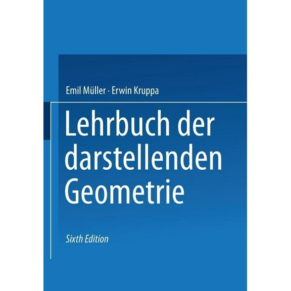 Lehrbuch Der Darstellenden Geometrie, (Paperback)