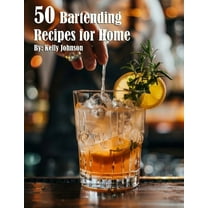 50 Bartending Recipes for Home, (Paperback)