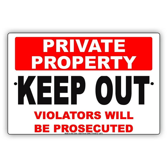 Private Property Keep Out Violators Will Be Prosecuted Caution Alert Warning Notice Aluminum Note Metal Sign Plate