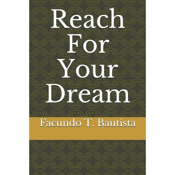Reach For Your Dream (Paperback)