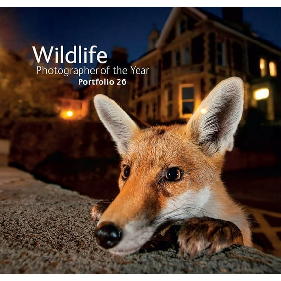 Wildlife Photographer of the Year: Wildlife Photographer of the Year: Portfolio 26 (Series #26) (Hardcover)