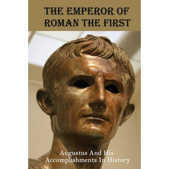 The Emperor Of Roman The First (Paperback)