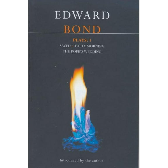 Contemporary Dramatists Bond Plays: 1: Saved; Early Morning; The Pope's Wedding, (Paperback)