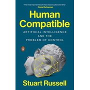 Human Compatible : Artificial Intelligence and the Problem of Control (Paperback)