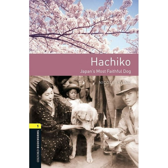 Oxford Bookworms 3e 1 Hachiko MP3 Pack, (Paperback)