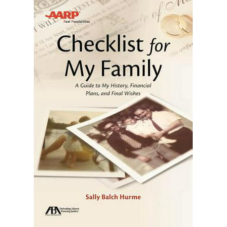 ABA/AARP Checklist for My Family : A Guide to My History, Financial Plans and Final (Best Wishes From Everyone In My Family)