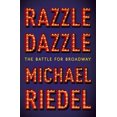 thumbnail image 3 of Razzle Dazzle, Michael Riedel Hardcover, 3 of 3