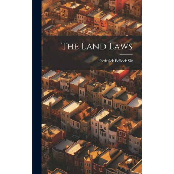 The Land Laws (Hardcover)