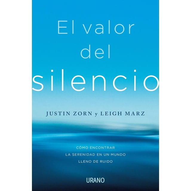 El Valor Del Silencio Urano 9786077486008