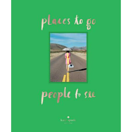 kate spade new york: places to go, people to see (Best Places To Go In New York)