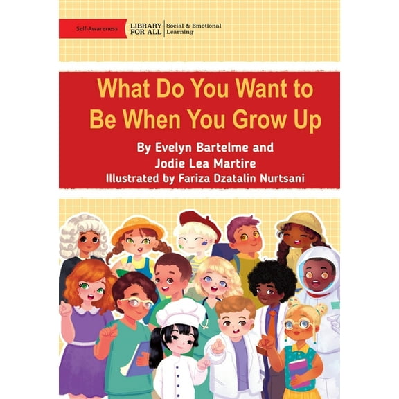 What Do You Want to Be When You Grow Up, (Paperback)