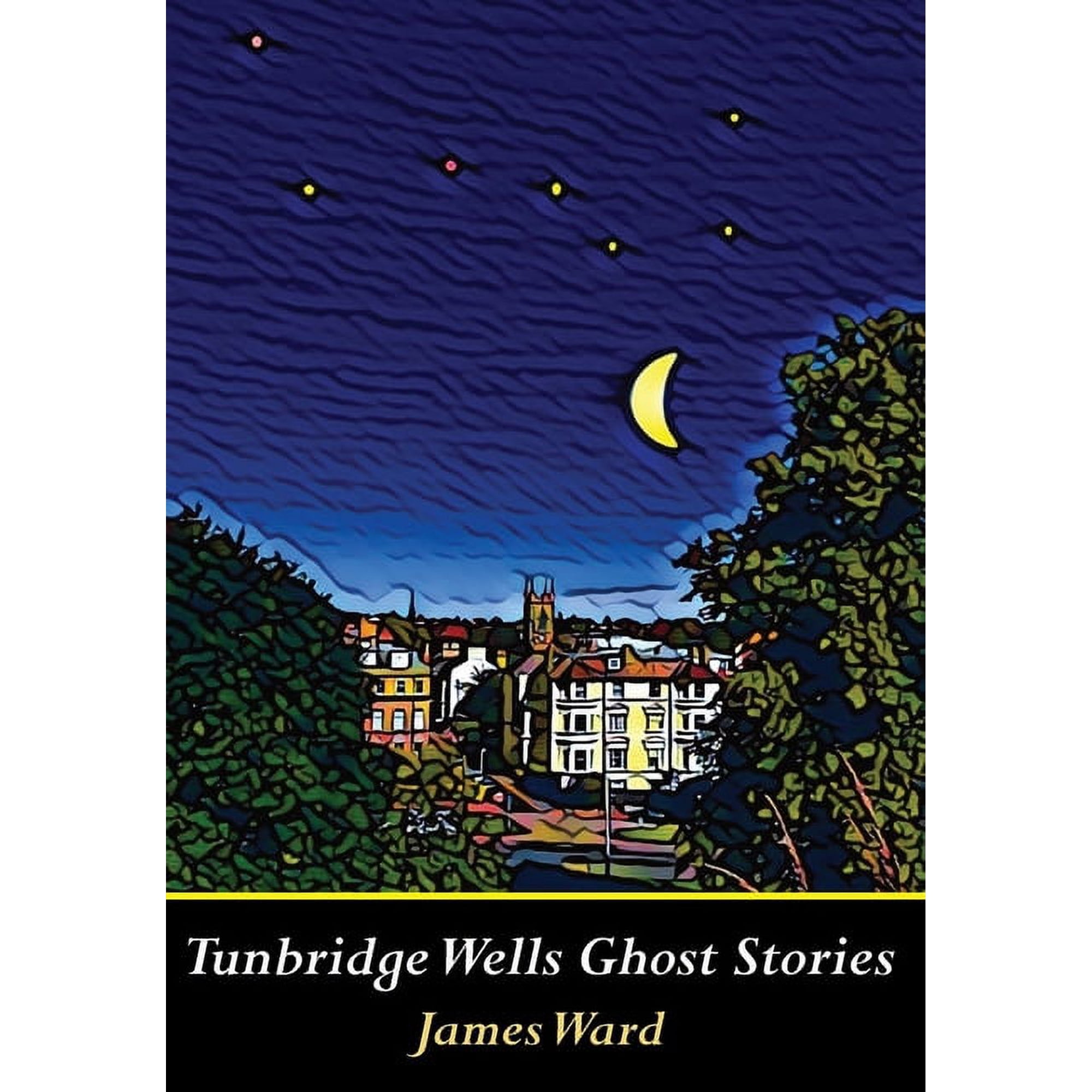 Tunbridge Wells Ghost Stories (Hardcover)