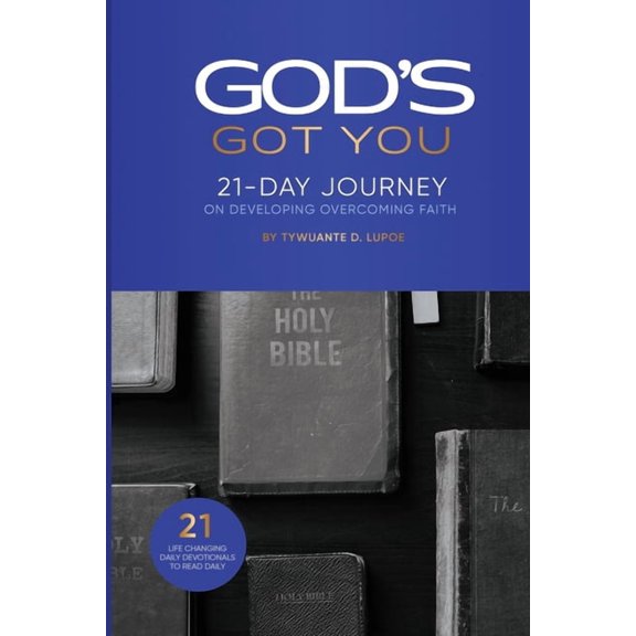 God's Got You: 21-Day Journey on Developing Overcoming Faith, (Paperback)