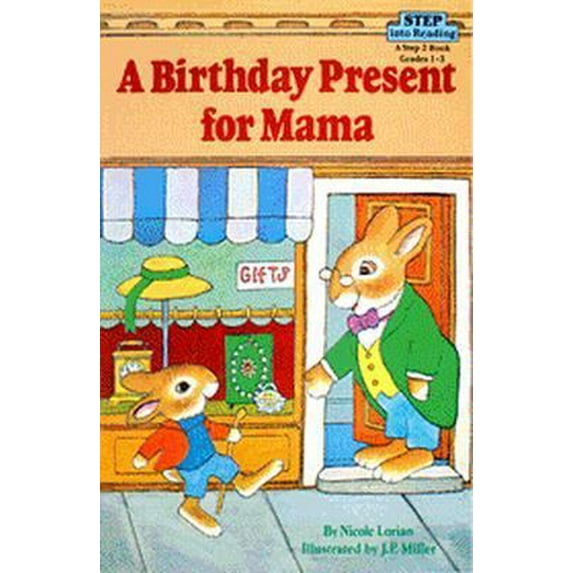 Pre-Owned A Birthday Present for Mama (Step into Reading, Step 2) (Paperback) 0394867556 9780394867557