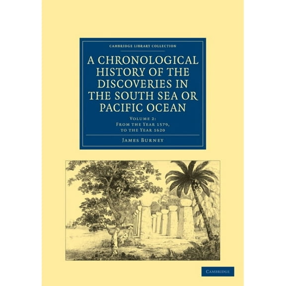 A Chronological History of the Discoveries in the South Sea or Pacific Ocean, (Paperback)