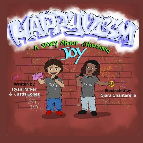 Happyvism: A Story About Choosing Joy, (Paperback)