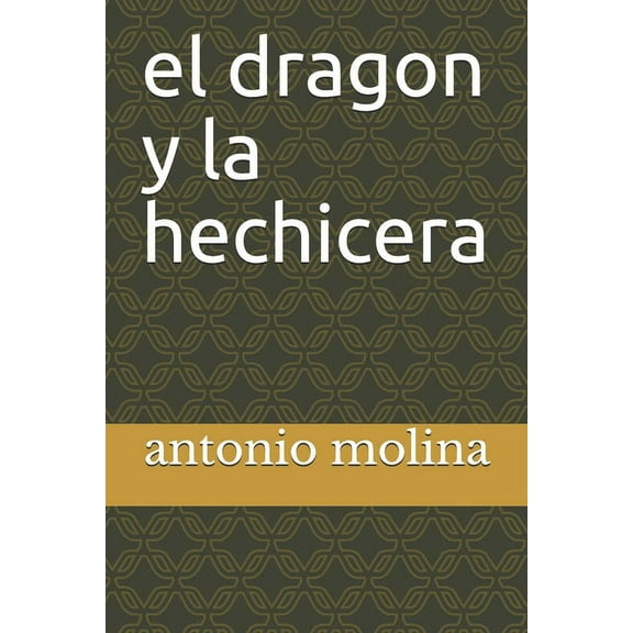 Los 4 Heroes: El dragon y la hechicera (Paperback)