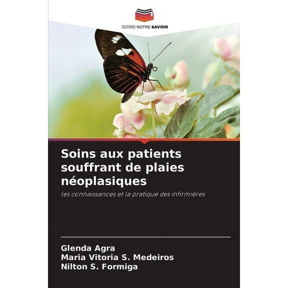 Soins aux patients souffrant de plaies néoplasiques, (Paperback)