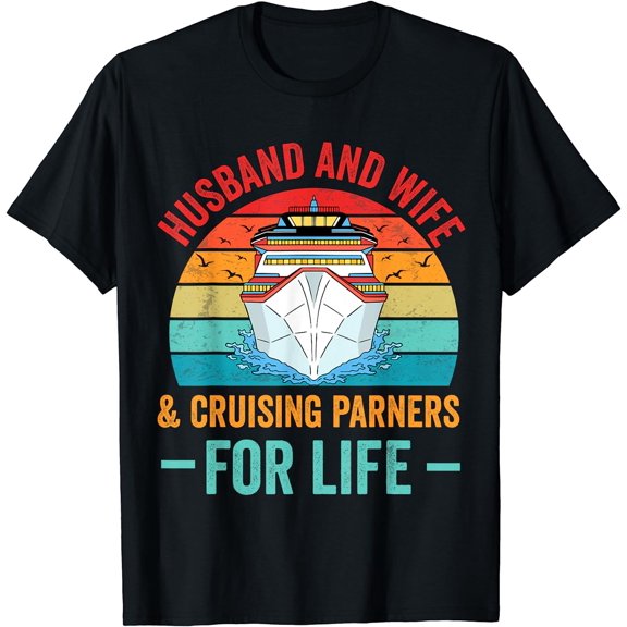 Husband and Wife Cruise Partners For Life Cruising Funny T-Shirt