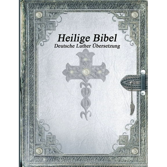 Heilige Bibel: Deutsche Luther Ãbersetzung, (Paperback)