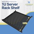 thumbnail image 4 of 1U Server Rack Shelf - 19" Rackmount Tray - 17.7" (450mm) Deep 4-Post Fixed Mount for Computer Network/AV/IT Equipment Cabinet Enclosure - Vented for Maximum Airflow (Black) - Tupavco TP1711, 4 of 15