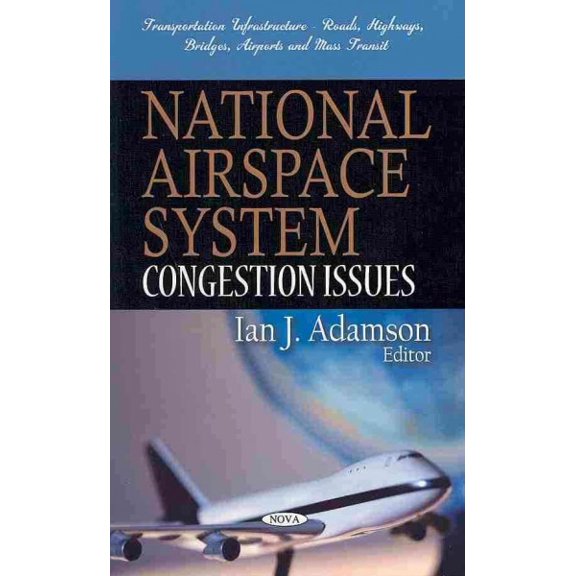 Pre-Owned National Airspace System : Congestion Issues