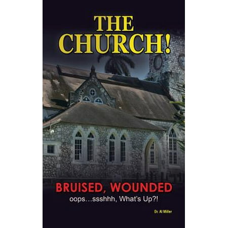 The Church! : Bruised, Wounded Oops...Ssshhh, What's