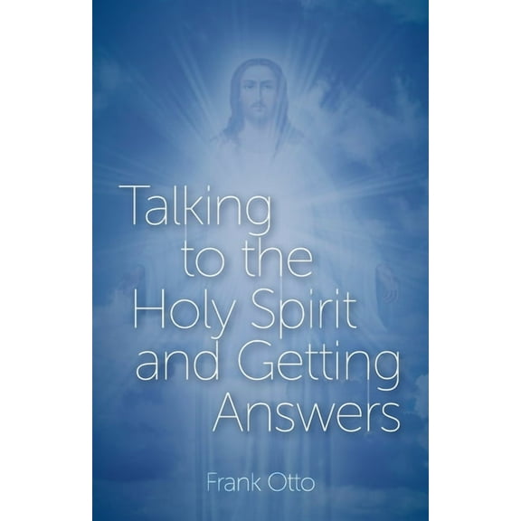 Talking to the Holy Spirit and Getting Answers (Paperback)