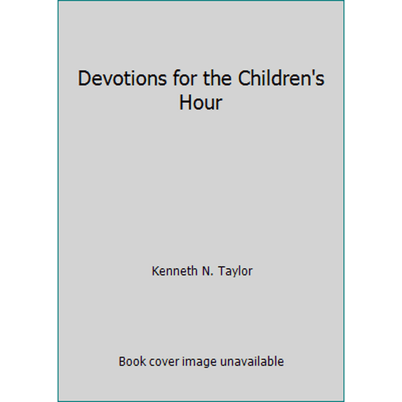 Pre-Owned Devotions for the Children's Hour (Paperback) 0802400612 9780802400611