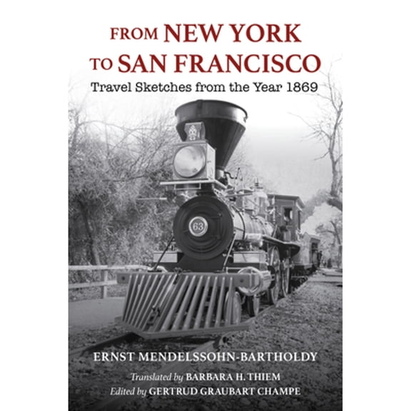 Pre-Owned From New York to San Francisco: Travel Sketches from the Year 1869 (Hardcover) 0253026318 9780253026316
