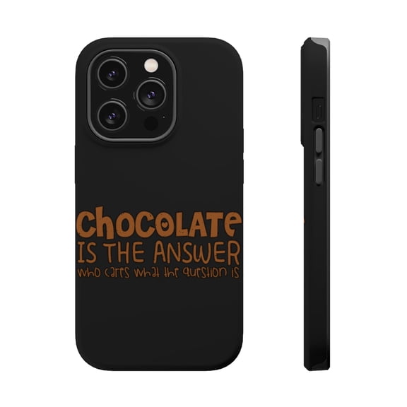 DistinctInk Tough Case for Apple iPhone 15 PRO (6.1" Screen), Compatible with MagSafe Charging - Chocolate is the Answer Who Cares Question