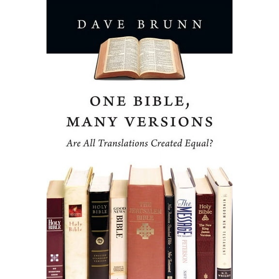 One Bible, Many Versions: Are All Translations Created Equal?, (Paperback)