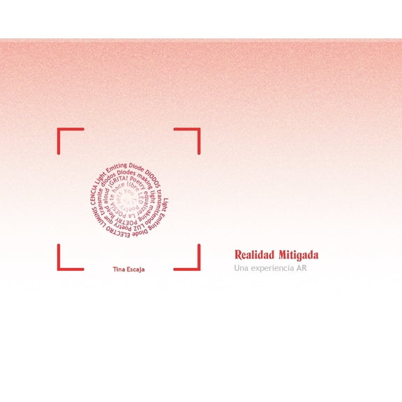Realidad Mitigada: una experiencia AR, (Hardcover)