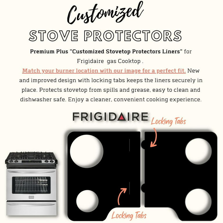 Stove Protector Liners Compatible with Frigidaire Stoves, GAS Ranges - Customized - Easy Cleaning Liners for Frigidaire Compatible Model LFGH3054UFD