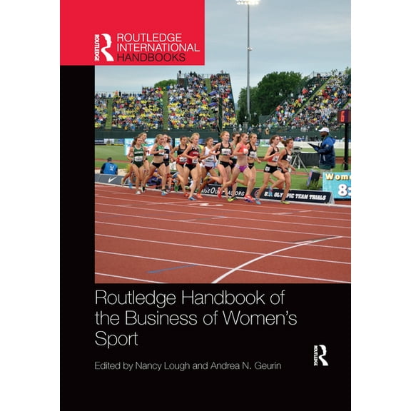Routledge International Handbooks Routledge Handbook of the Business of Women's Sport, (Paperback)